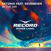 In the Air (Radio Edit) - Ektonix&SevenEver