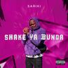Shake Ya Bunda - Sariki