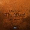 The Word (feat. Roseair) (Explicit) - SJ the Artisan&Roseair