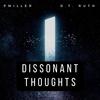 Dissonant Thoughts (Explicit) - D.T. Ruth&Pmiller