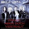 Fremd aber doch vertraut (DJ Mix) - Bella Vista