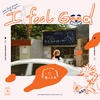 I Feel Good (feat. 路嘉欣) - 夏之禹&路嘉欣