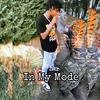 In My Mode (Explicit) - ThatBoiiTayy