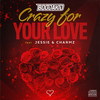 Crazy for Your Love - Boodakid&Charmz&Jessie