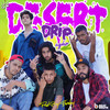 Desert Drip Cypher (Explicit) - FlamboyBeatz&R-Trip&HYKE&THE U.D&Extern&Emcee NRS