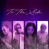 To the Side (Explicit) - Mastarpiece&Kola Williams&SGaWD&PsychoYP