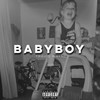 BABYBOY (Explicit) - Travis Wayne