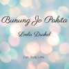 Bunung Jo Pakita - Loela Drakel