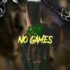No games (Explicit) - rtb.jr