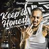 Keep It Honest (Explicit) - DeeboyStunna&Stunnabands