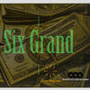 Six Grand (Explicit) - Mic-Jay