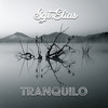 Tranquilo - Sgt.Elias