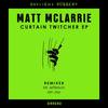 Curtain Twitcher (Ian Jay Remix) - Matt McLarrie&Ian Jay