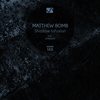 Shadow Infusion 3.0 - Matthew Bomb
