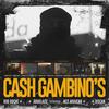 CASH GAMBINO´S (feat. Douglass, Discan & NCS Aravena) - Rod Roche&Douglass&Discan&ncs aravena