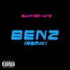 Benz (Remix) - Blunted Vato