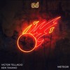 Meteor - Victor Tellagio&Ken Takano