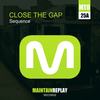 Close The Gap (Original Mix) - Sequence