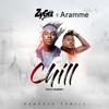 Chill(feat. Aramme) - ZyGee&Aramme