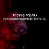 Disrespectful (Explicit) - Richie Rend