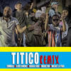 Titico (Remix|Explicit) - Mozart La Para&CHIMBALA&Migueltom&Elver Sanchez&Haraca Kiko