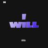 I Will (Explicit) - Kenny 98