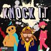 Knock It(feat. P-Lo) (Explicit) - Ymtk&Nate Curry&P-Lo