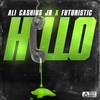 Hello(feat. Futuristic & 2Bough) (Explicit) - Ali Cashius Jr&Futuristic&2Bough