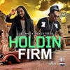 Holdin Firm - i octane&Rickey Teetz