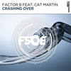 Crashing Over (Original Mix) - Factor B&Cat Martin