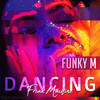 Dancing (Radio Edit) - Funky M