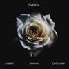 Diversa (Explicit) - Aubør&Carlenne&Marck