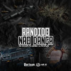 Bandido Não Dança (Explicit) - Mc Lobinho&Dj PHFive&Yuri Redicopa