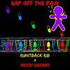 Rap Off The Pain(feat. Meezy Dreamz) (Explicit) - RunItBack Rib&Meezy Dreamz