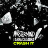 Crash It (Explicit) - Mastermind&Abra Cadabra