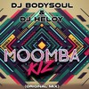 Moomba Kiz - Dj Bodysoul&Dj Heloy