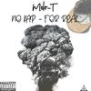 No kap -For real (Explicit) - Melo-T