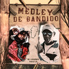 Medley de Bandido (Explicit) - MC LCKaiique&THEUZ ZL