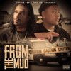 From the Mud (Explicit) - Dyce Shakin&Chunky