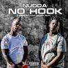 No Hook (Explicit) - Nudda&JuanOnDatBeat&Dejuan Demery