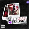 Mixed Feelings (Explicit) - Lil Cold