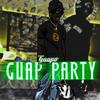 GUAP PARTY (Explicit) - Guapo