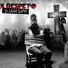 X Respecto (Explicit) - D Jam Saw