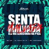 Senta Malvada - Ela Vai Xerec4ndo na P1ca (Explicit) - MC GW&Mc Luquinhas&DJ LUKAS DA ZS