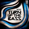 Turn Up The Bass (Ben O'Neil Remix) - DCKZ