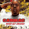 Never Get Enough - Cardiac