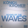 The Sound of the Waves (Radio Edit) - König & Krömer&Cataleya