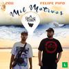 Mil Motivos - Familha&Felipe Pipo&2DU