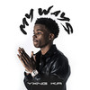 MY WAYS - YXNG K.A