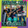 El Rey Ya Viene - Plena Pa'l Cielo